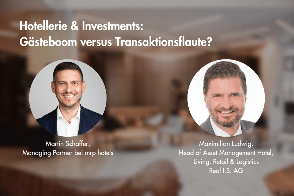 Martin Schaffer und Maximilian Ludwig auf dem COver für das mrp hotels Webinar über die Erholung des Transaktionsmarktes